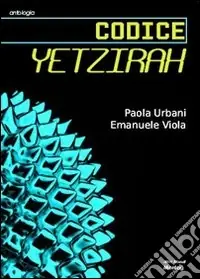 Codice Yetzirah Ultima Occasione