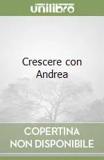 Prezzo Basso Crescere con Andrea