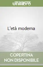 Acquista Ora L‘età moderna