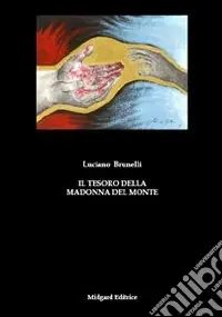 Più Venduto Il tesoro della Madonna del Monte