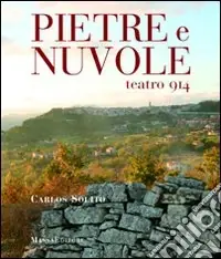 Miglior Prezzo Pietre e nuvole. Teatro 914. Ediz. illustrata
