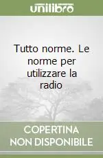 Scelto Dai Clienti Tutto norme. Le norme per utilizzare la radio