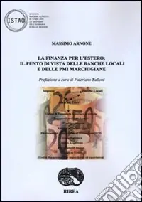 Promozione La finanza per l‘estero il punto di vista delle banche locali e delle PMI marchigiane