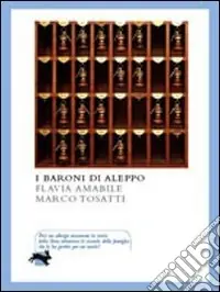 I baroni di Aleppo Super Prezzo