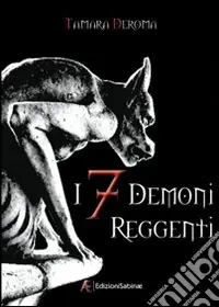 Spedizione Espresso I 7 demoni reggenti. Vol. 1
