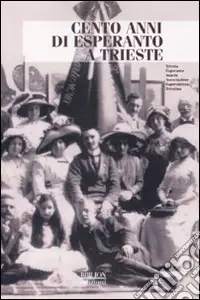 Cento anni di esperanto a Trieste Affare