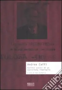 Scritti scelti di un socialista libertario Professionale