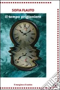 Nuova Collezione Il tempo prigioniero