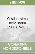 Cristianesimo nella storia (2008). Vol. 3 Saldi