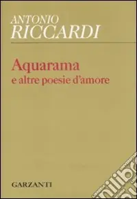 Subito Disponibile Aquarama e altre poesie d‘amore