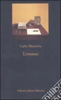 L‘Erranza. Memorie in forma di lettere Soddisfatti O Rimborsati