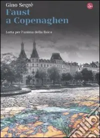 Nuova Collezione Faust a Copenaghen. Lotta per l‘anima della fisica