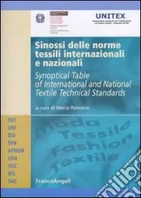 Sinossi delle norme tessili internazionali e nazionali. Ediz. italiana e inglese Must-Have