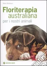 Floriterapia australiana per i nostri animali Quantità Limitata