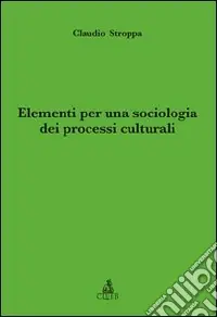 Promozione Elementi per una sociologia dei processi culturali