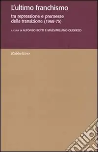Pagamento Sicuro L‘ultimo franchismo. Tra repressione e premesse per la transizione (1968-1975)