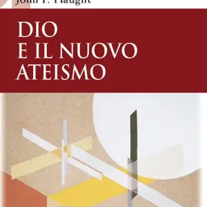 Dio e il nuovo ateismo Ordina Subito