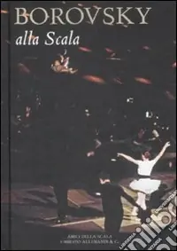 Promo Stagionale Borowsky alla Scala. Ediz. illustrata