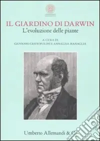 Il Giardino di Darwin. L‘evoluzione delle piante. Catalogo della mostra (Bologna, 4 aprile-30 giugno 2009). Ediz. italiana e inglese Saldi