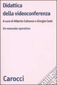 Compra Oggi Stesso Didattica della videoconferenza. Un manuale operativo