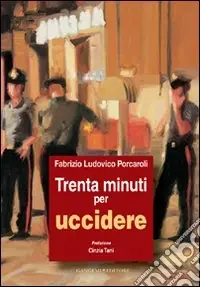 Trenta minuti per uccidere Subito Disponibile