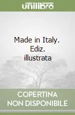 Made in Italy. Ediz. illustrata Novità