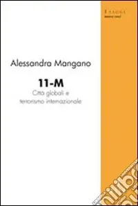 Pagamento Sicuro 11-M città globali e terrorismo internazionale