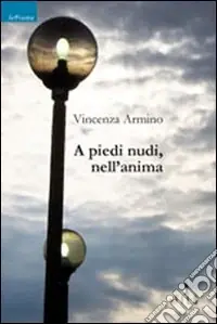 Promozione Esclusiva A piedi nudi, nell‘anima