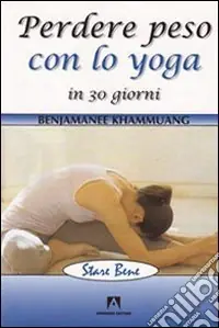 A Buon Prezzo Perdere peso con lo yoga in 30 giorni