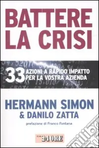 Nuova Collezione Battere la crisi. 33 azioni a rapido impatto per la vostra azienda