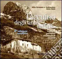 Acquista Ora Taccuino degli anni difficili. Alta Brianza e Vallassina (1943-1945)