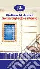 Senza biglietto e ritorno Prezzo Ridotto