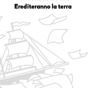 Erediteranno la terra Spedizione Espresso