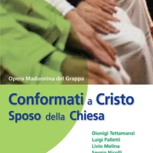 Conformati a Cristo sposo della Chiesa Must-Have