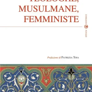 Teologhe, musulmane, femministe Occasione