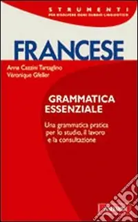 Consegna Rapida Francese. Grammatica essenziale
