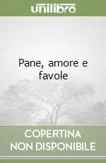 Pane, amore e favole Super Prezzo