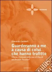 Guarderanno a me a causa di colui che hanno trafitto Saldi