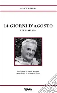 Esclusivo Quattordici giorni di agosto. Verbania 1944