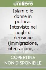 Reso Gratuito Islam e le donne in politica. Interviste nei luoghi di decisione (immigrazione, integrazione, cittadinanza)