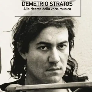 Promo Stagionale Demetrio Stratos. Alla ricerca della voce-musica. Con CD Audio