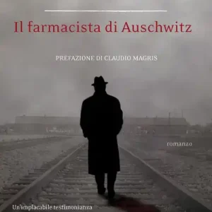 Must-Have Il Farmacista di Auschwitz
