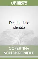 Promozione Esclusiva Destini delle identità