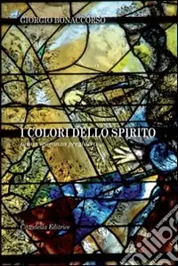 I colori dello Spirito. Prova, speranza, preghiera Solo Oggi