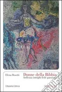 Donne della Bibbia. Bellezza, intrighi, fede, passione Promo Stagionale