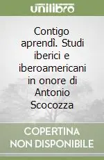 Contigo aprendì. Studi iberici e iberoamericani in onore di Antonio Scocozza Promo Stagionale