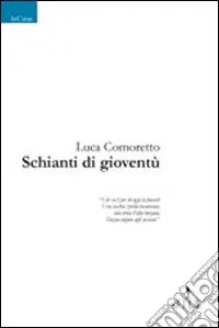 Nuova Collezione Schianti di gioventù