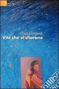 Vite che si sfiorano Reso Gratuito