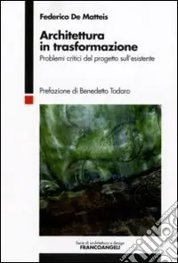 Architettura in trasformazione. Problemi critici del progetto sull‘esistente Super Prezzo