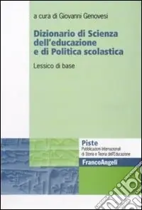 Affare Dizionario di scienza dell‘educazione e di politica scolastica. Lessico di base